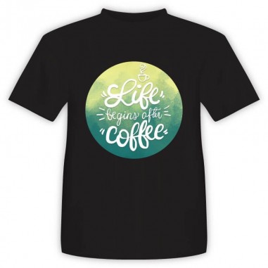 T-shirt Life and Coffee