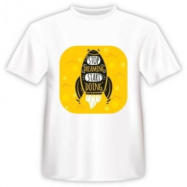 T-shirt Stop Dreaming